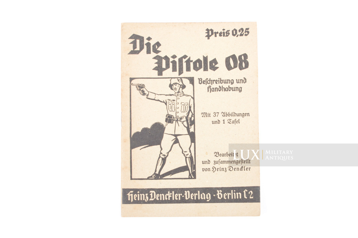 German P08 weapons training booklet, « die pistole 08 » - photo 4