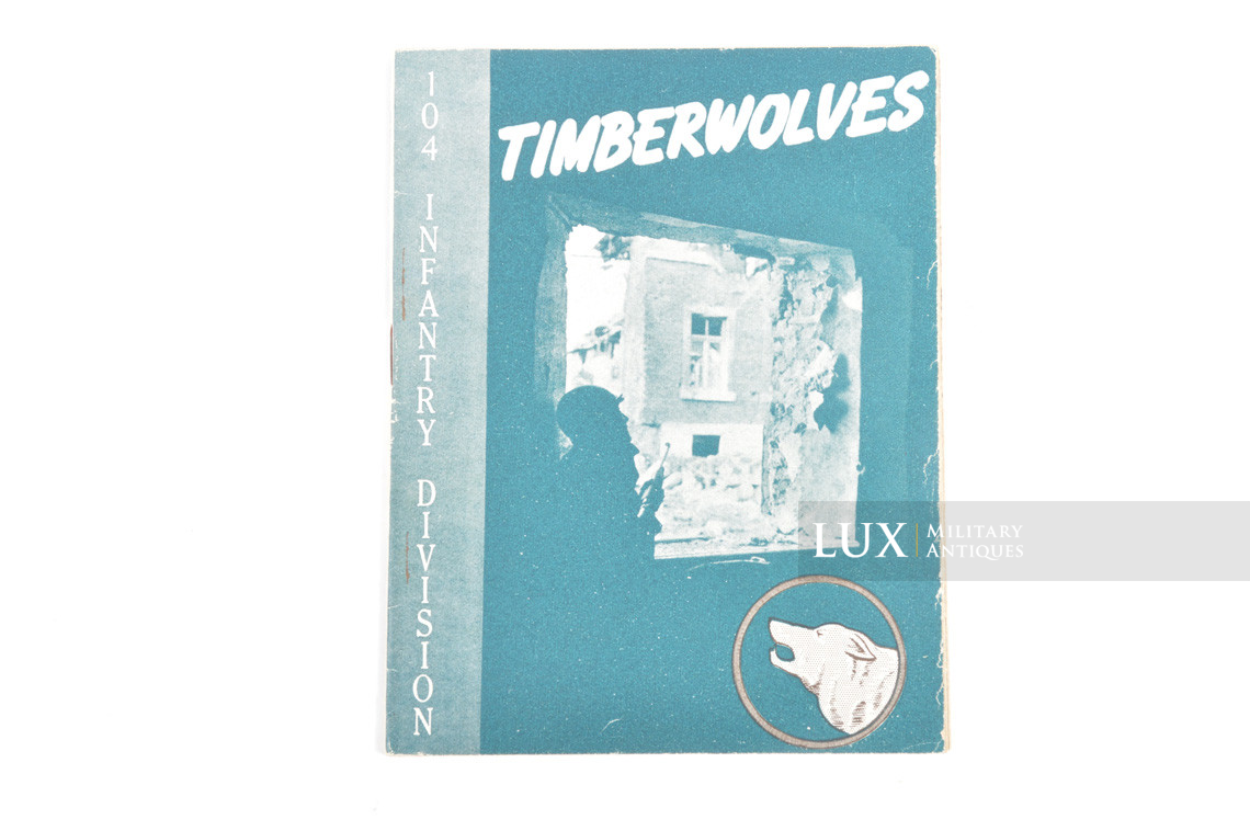 US 104th Infantry Division unit history, « Timberwolves » - photo 4